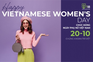 CÔNG TY CỔ PHẦN CHỨNG KHOÁN TRÍ VIỆT MỪNG NGÀY PHỤ NỮ VIỆT NAM 20 - 10